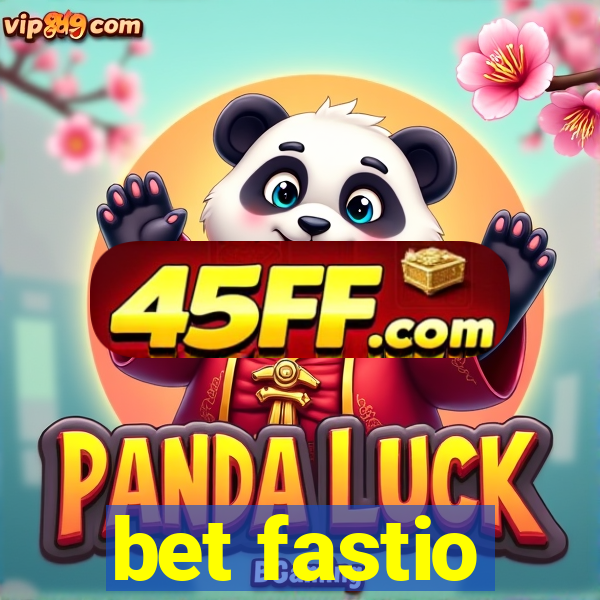bet fastio